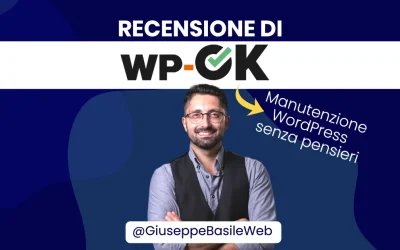 Manutenzione WordPress: WP-OK è Affidabile? Recensione VERA (Nuovo Piano 2025 e Coupon)