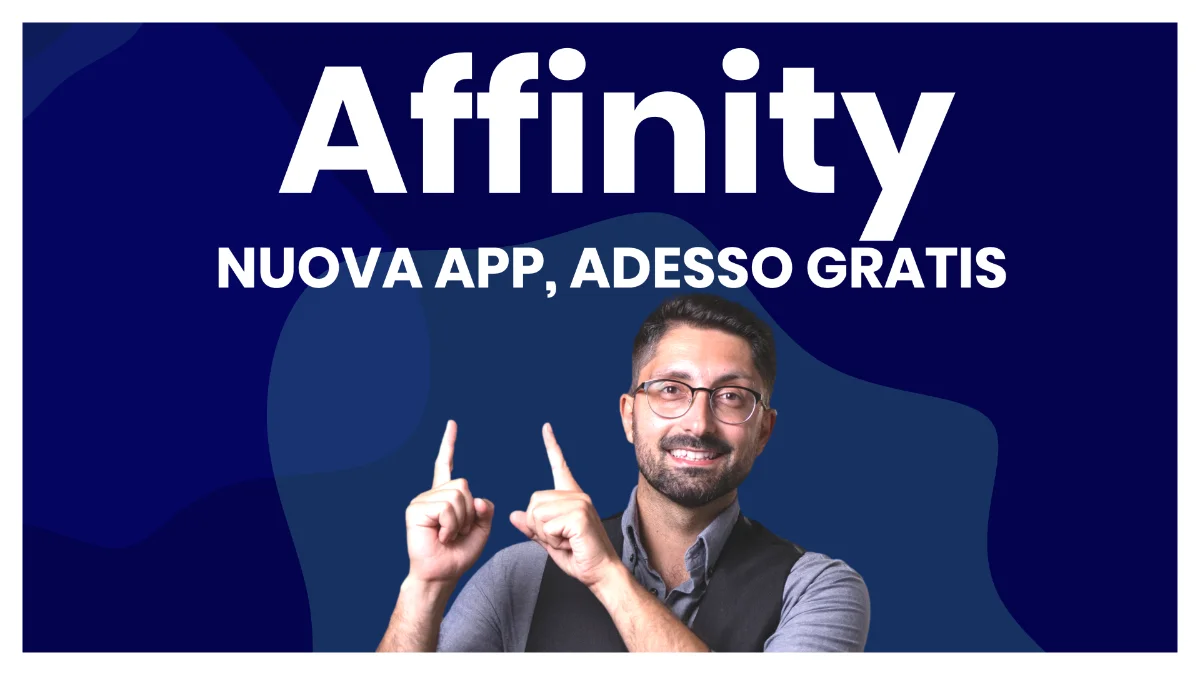 Affinity nuova app di grafica la cover di Affinity nuova app di grafica